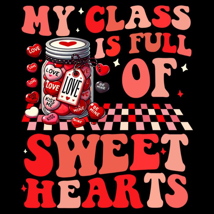 My Class Is Full Of Sweethearts Cute Teacher Valentines Day Funny Gift Backpack