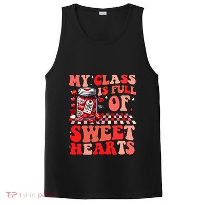 My Class Is Full Of Sweethearts Cute Teacher Valentines Day Funny Gift PosiCharge Competitor Tank