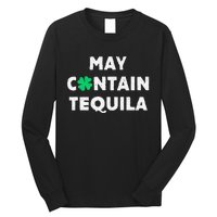 May Containequila Irish Whiskey Lover Drinking Long Sleeve Shirt