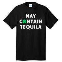 May Containequila Irish Whiskey Lover Drinking Tall T-Shirt