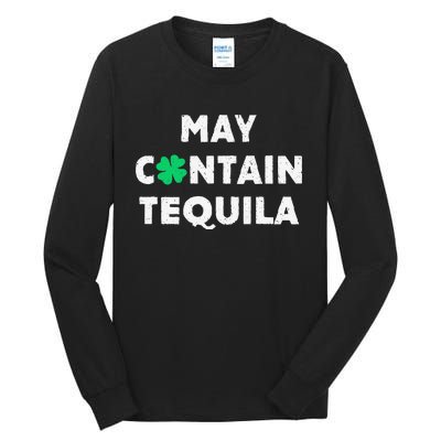 May Containequila Irish Whiskey Lover Drinking Tall Long Sleeve T-Shirt