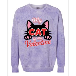 My Cat Is My Valentine Cat Lover Cool Gift Colorblast Crewneck Sweatshirt