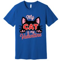 My Cat Is My Valentine Cat Lover Cool Gift Premium T-Shirt