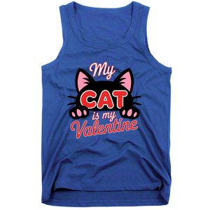 My Cat Is My Valentine Cat Lover Cool Gift Tank Top