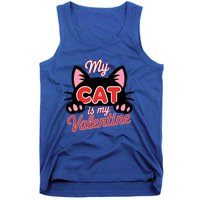 My Cat Is My Valentine Cat Lover Cool Gift Tank Top