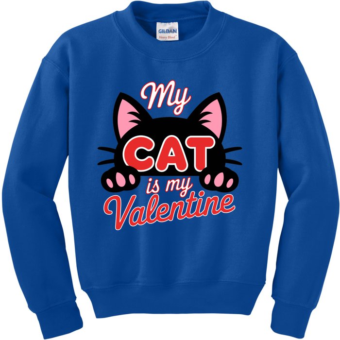 My Cat Is My Valentine Cat Lover Cool Gift Kids Sweatshirt