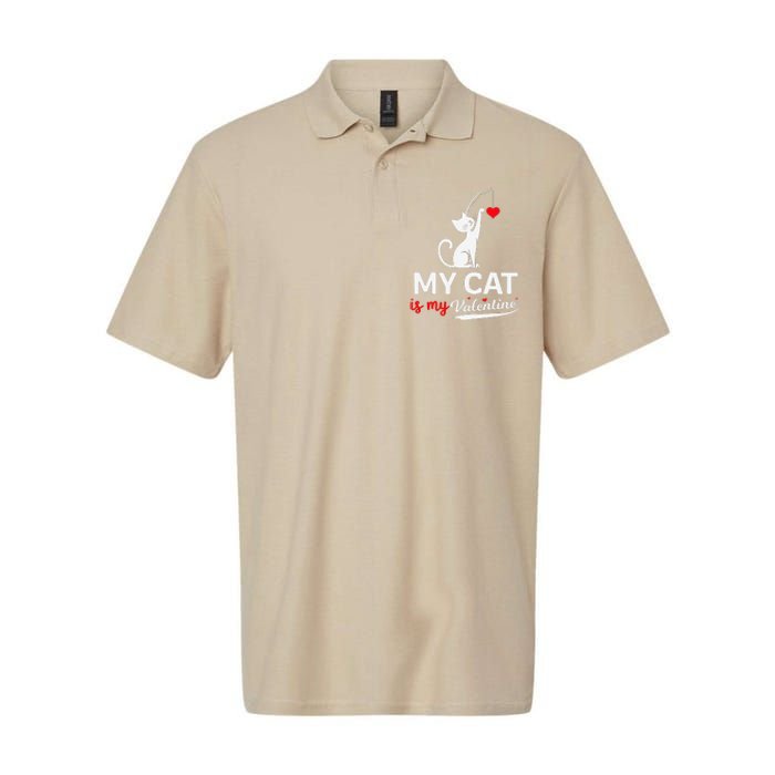 My Cat Is My ValentineS Greetings My Cat Is My Valentine Softstyle Adult Sport Polo