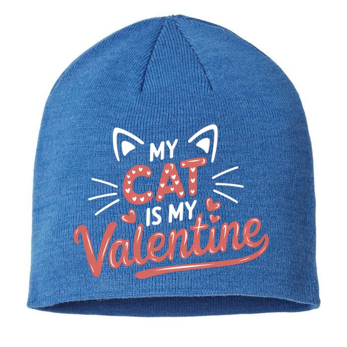 My Cat Is My Valentine Rotic Cat Lover Hearts Valentine’S Gift Sustainable Beanie