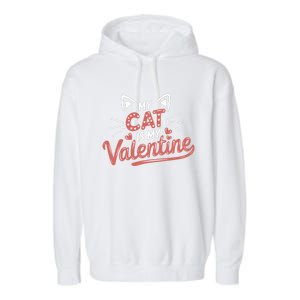 My Cat Is My Valentine Rotic Cat Lover Hearts Valentine’S Gift Garment-Dyed Fleece Hoodie