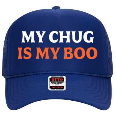 My Chug Is My Boo Halloween Dog Owner Gift High Crown Mesh Back Trucker Hat