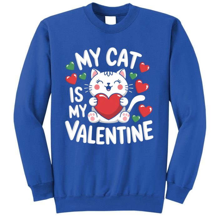 My Cat Is My Valentine Rotic Cat Lover Hearts Valentine’S Meaningful Gift Sweatshirt