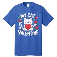 My Cat Is My Valentine Rotic Cat Lover Hearts Valentine’S Meaningful Gift Tall T-Shirt