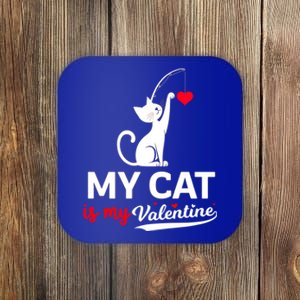 My Cat Is My ValentineS Greetings My Cat Is My Valentine Gift Coaster