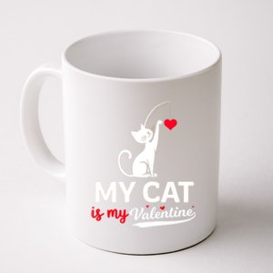 My Cat Is My ValentineS Greetings My Cat Is My Valentine Gift Coffee Mug