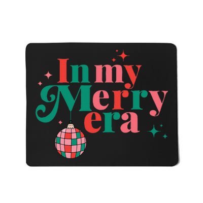 Merry Christmas In My Merry Era Xmas Holiday  Mousepad