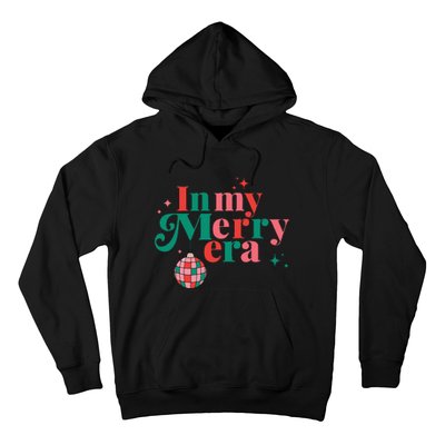 Merry Christmas In My Merry Era Xmas Holiday  Hoodie