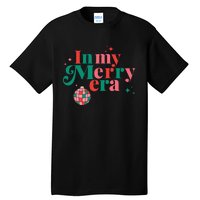 Merry Christmas In My Merry Era Xmas Holiday  Tall T-Shirt