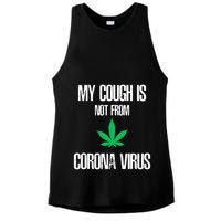 My Cough Is Not From The Virus Funny Weed Marijuana Smoker Ladies PosiCharge Tri-Blend Wicking Tank