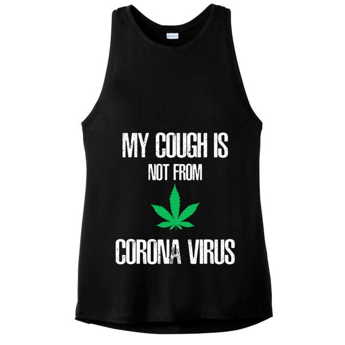 My Cough Is Not From The Virus Funny Weed Marijuana Smoker Ladies PosiCharge Tri-Blend Wicking Tank