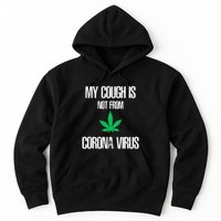 My Cough Is Not From The Virus Funny Weed Marijuana Smoker Hoodie
