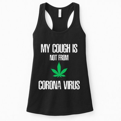 My Cough Is Not From The Virus Funny Weed Marijuana Smoker Womens Tank Top