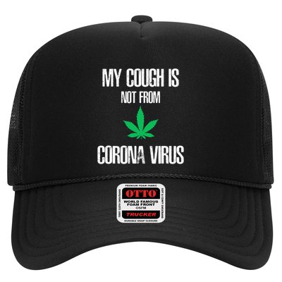 My Cough Is Not From The Virus Funny Weed Marijuana Smoker Trucker Hat