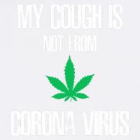 My Cough Is Not From The Virus Funny Weed Marijuana Smoker Garment-Dyed Sweatshirt
