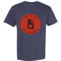 My Cat Is My Valentine Round Garment-Dyed Heavyweight T-Shirt