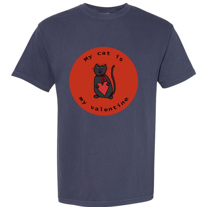 My Cat Is My Valentine Round Garment-Dyed Heavyweight T-Shirt