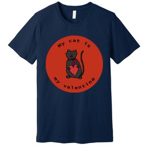 My Cat Is My Valentine Round Premium T-Shirt