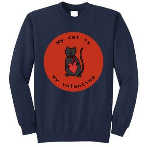 My Cat Is My Valentine Round Tall Sweatshirt