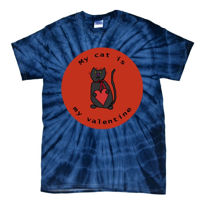 My Cat Is My Valentine Round Tie-Dye T-Shirt