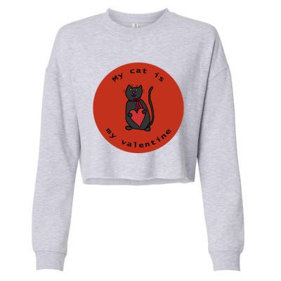 My Cat Is My Valentine Round Cropped Pullover Crew