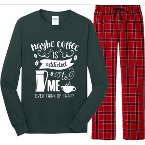 Maybe Coffee Is Addicted To Me Long Sleeve Pajama Set