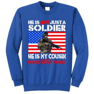 My Cousin Is A Soldier Proud Army Family Military Relative Gift Sweatshirt