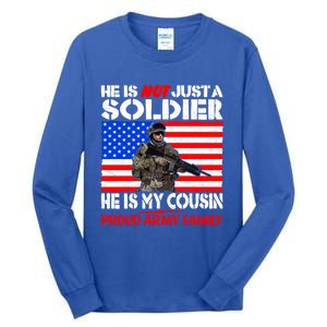 My Cousin Is A Soldier Proud Army Family Military Relative Gift Tall Long Sleeve T-Shirt