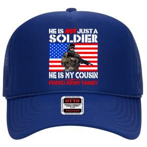 My Cousin Is A Soldier Proud Army Family Military Relative Gift High Crown Mesh Back Trucker Hat