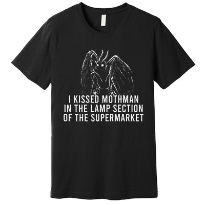 Mothman Cryptid I Kissed Mothman In The Lamp Section Premium T-Shirt