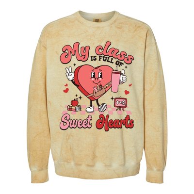 My Class Is Full Of Valentines Day Teacher Colorblast Crewneck Sweatshirt