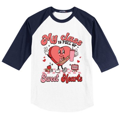 My Class Is Full Of Valentines Day Teacher Baseball Sleeve Shirt