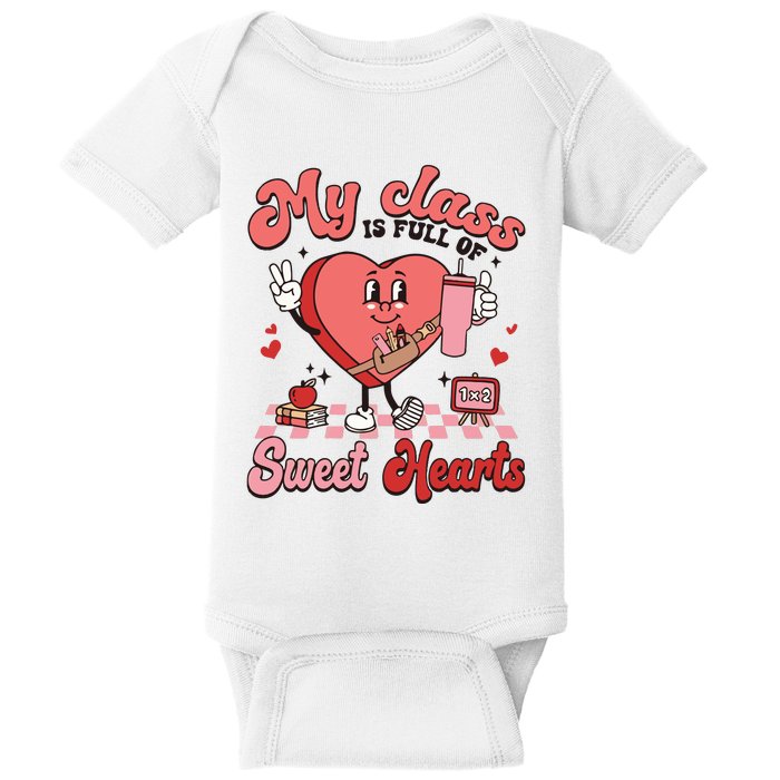 My Class Is Full Of Valentines Day Teacher Baby Bodysuit