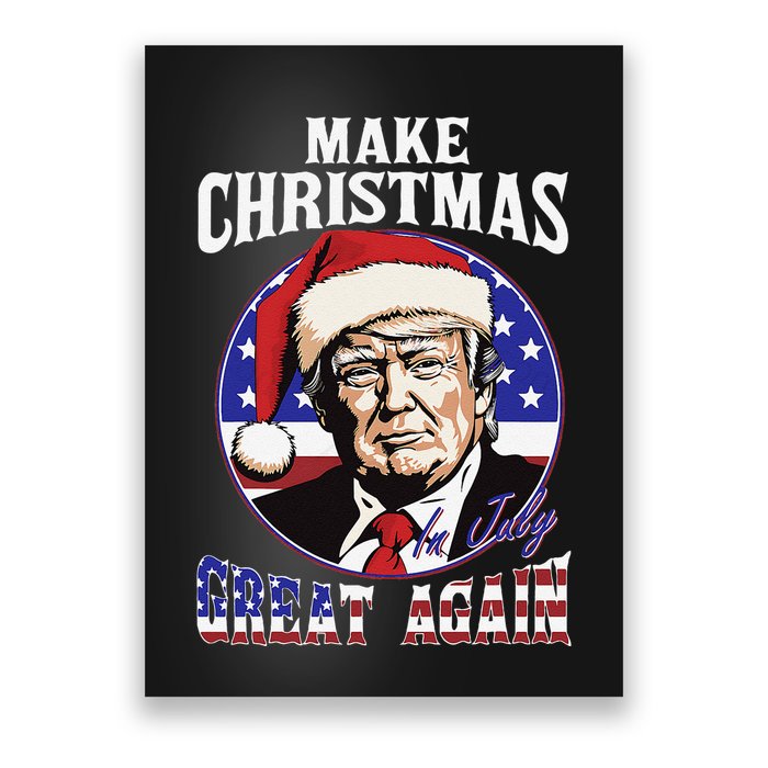 Make Christmas In July Great Again Trump 4th Of July Us Flag Poster