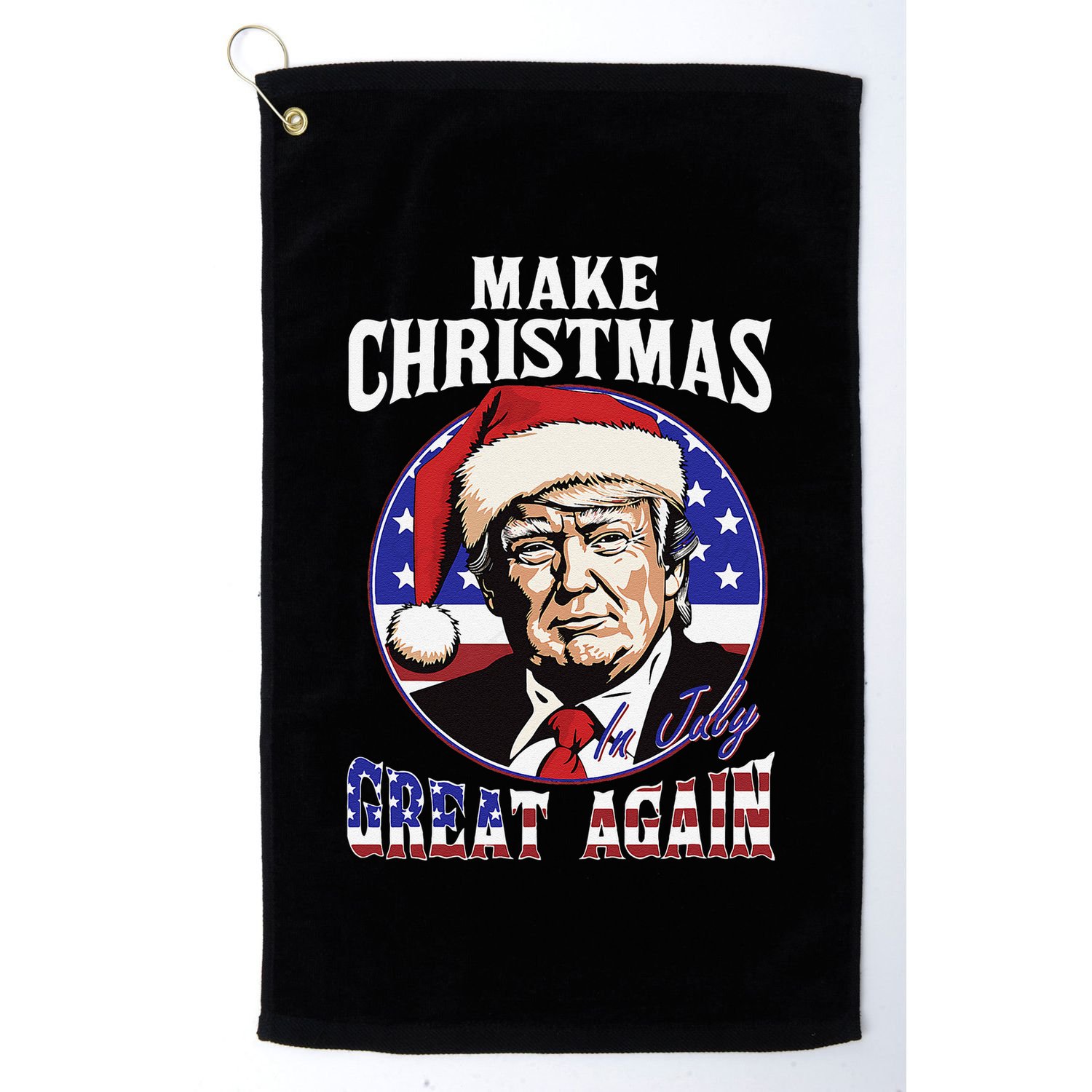 Make Christmas In July Great Again Trump 4th Of July Us Flag Golf Towel