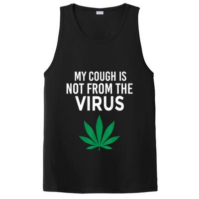 My Cough Is Not From The Virus Funny Weed Marijuana Smoker PosiCharge Competitor Tank