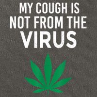 My Cough Is Not From The Virus Funny Weed Marijuana Smoker Cotton Canvas Backpack