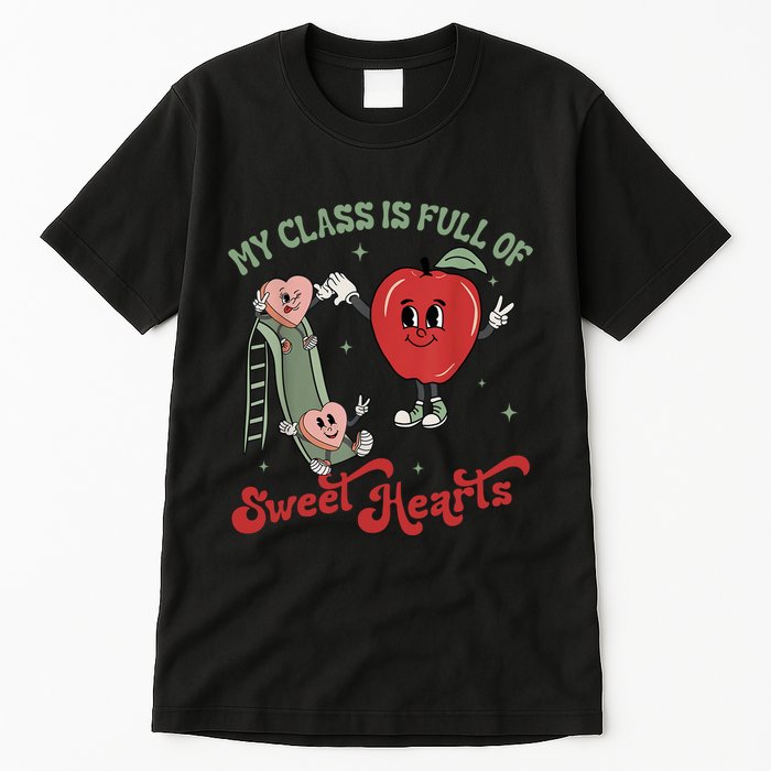 My Class Is Full Of Sweer Heart Apply 100 Days Of School Matching Group Lover Tall T-Shirt