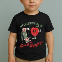 My Class Is Full Of Sweer Heart Apply 100 Days Of School Matching Group Lover Toddler T-Shirt