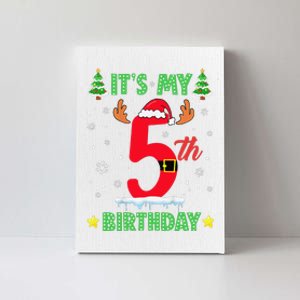 Merry Christmas ItS My 5th Birthday Xmas Canvas