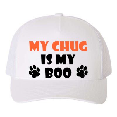 My Chug Is My Boo Halloween Dog Owner Gift Yupoong Adult 5-Panel Trucker Hat