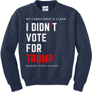 My Conscience Is Clear I Didn't Vote For Trump Kids Sweatshirt